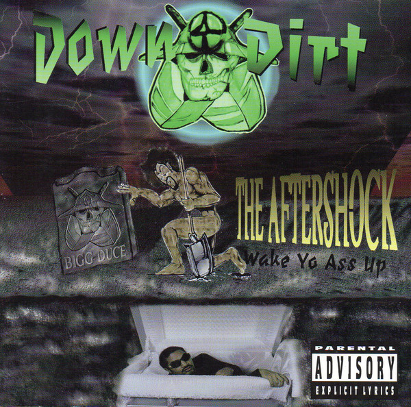 The Aftershock (Wake Yo Ass Up) by Down 4 Dirt (CD 1995 Down 4 Dirt ...